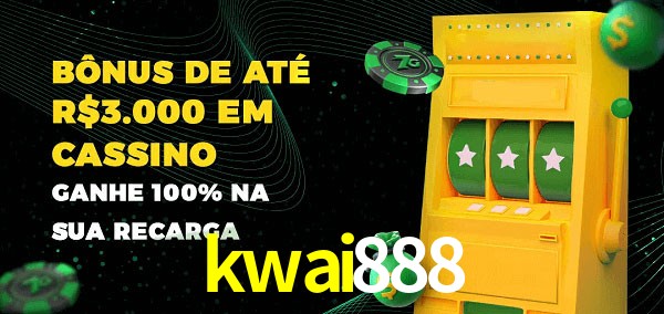 kwai888 melhor bônus de depósito